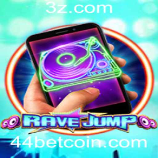 Tudo o que Você Precisa Saber sobre o Jogo RaveJumpmobile e o Conceito 44 Bet